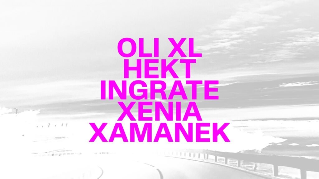 Oli XL, Hekt, Ingrate, North Xenia
