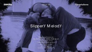 Simian & Dansehallerne present: Slippery Melody 19 Simian & Dansehallerne present: Slippery Melody